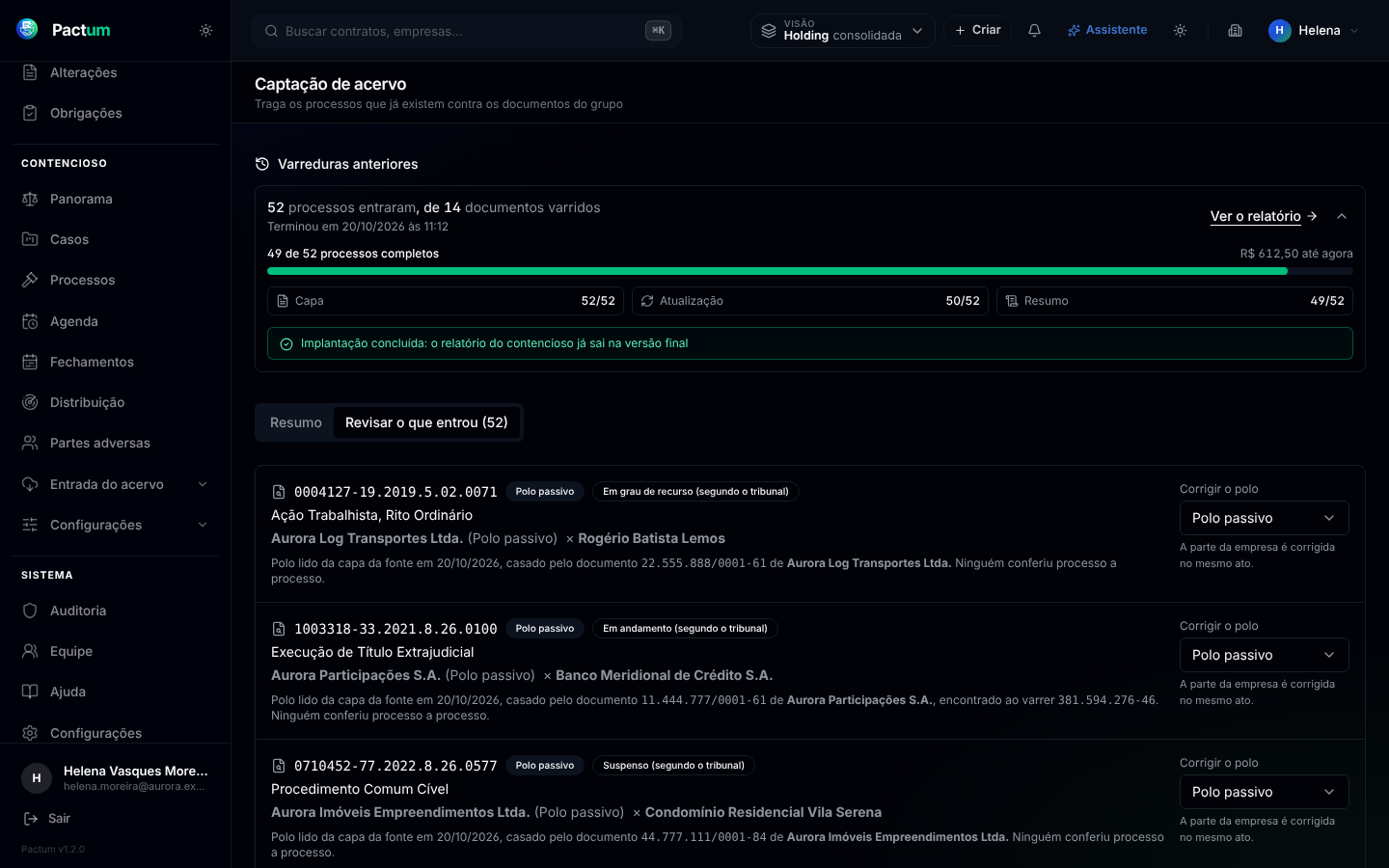 A tela da captação de acervo na Pactum, com o menu lateral, a varredura concluída do grupo, o andamento da implantação com capa, atualização e resumo de cada processo, e a lista dos processos que entraram com a situação de cada um no tribunal.